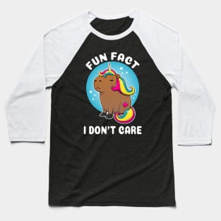 Fun fact I don't care Cartoon Capybara Unicorn Baseball T-Shirt